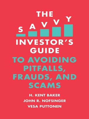 cover image of The Savvy Investor's Guide to Avoiding Pitfalls, Frauds, and Scams